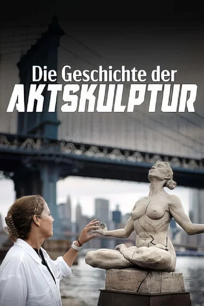 Nackte Gestalten - Geschichte und Geschichten der Aktskulptur