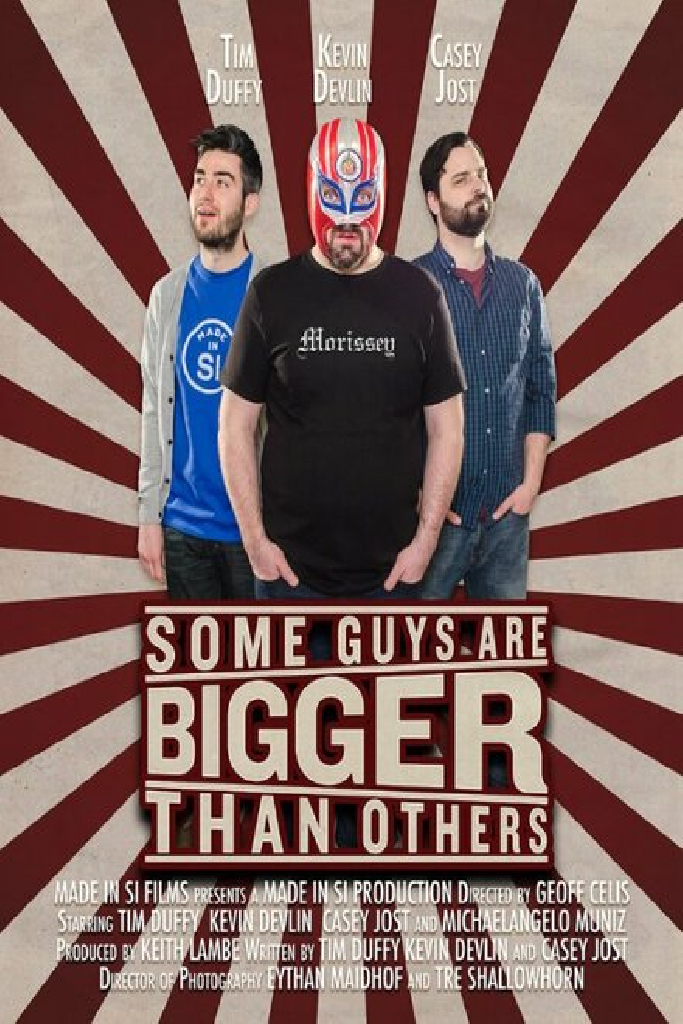 Some Guys Are Bigger Than Others