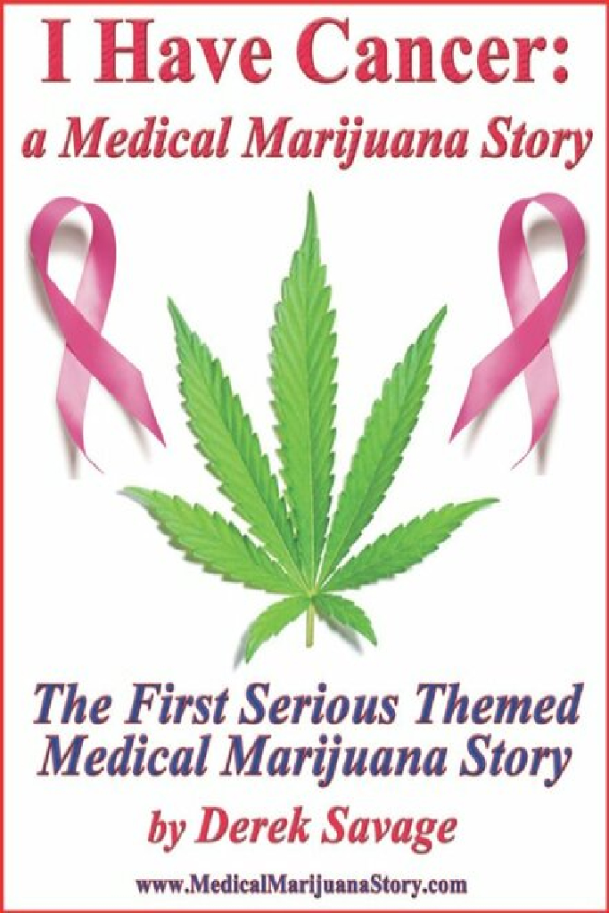 I Have Cancer: A Medical Marijuana Story