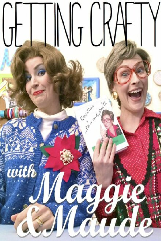Getting Crafty with Maggie & Maude