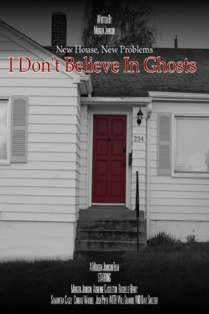 I Don't Believe in Ghosts