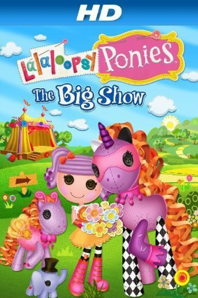 Lalaloopsy Ponies: The Big Show