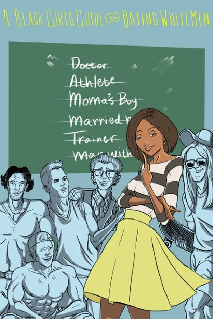 A Black Girl's Guide to Dating White Men