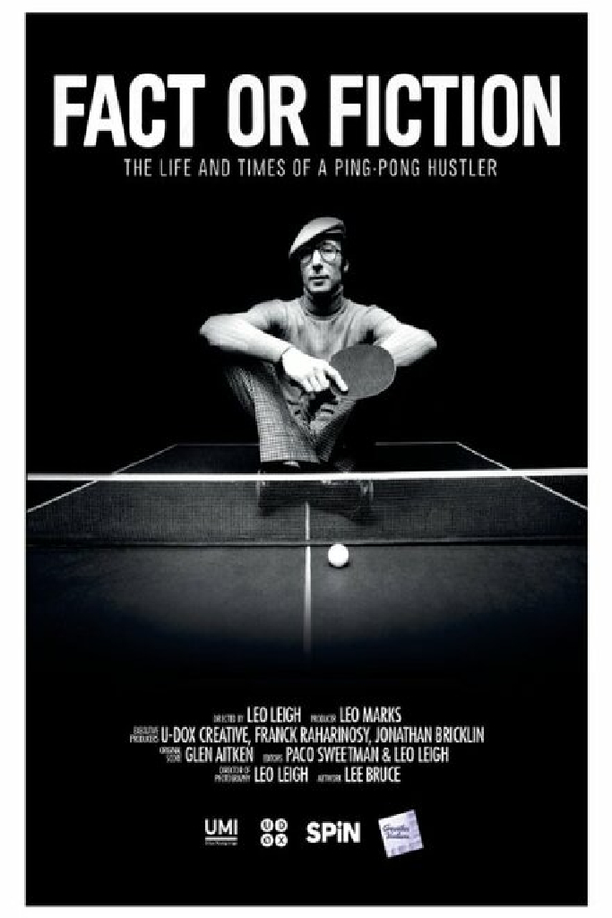 Fact or Fiction: The Life and Times of a Ping Pong Hustler
