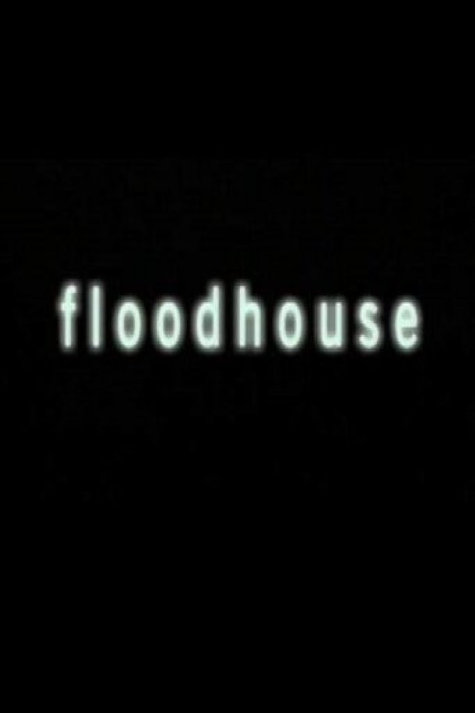 Floodhouse
