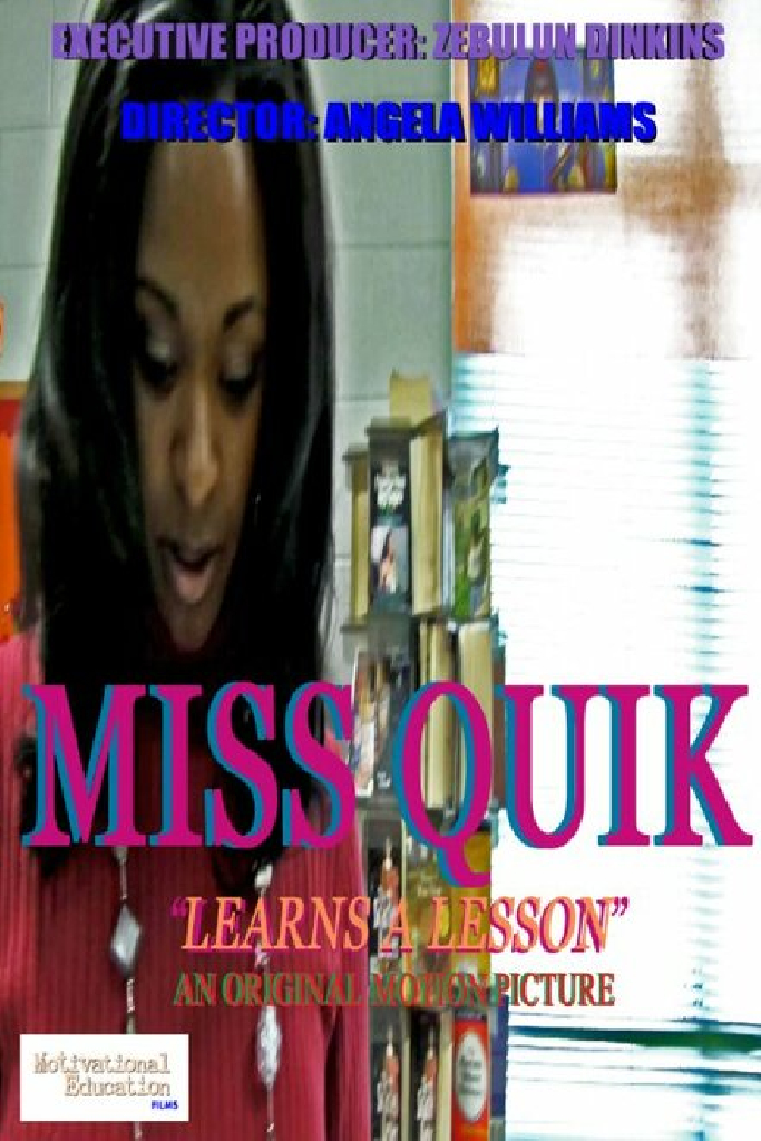 Miss Quik: Learns a Lesson