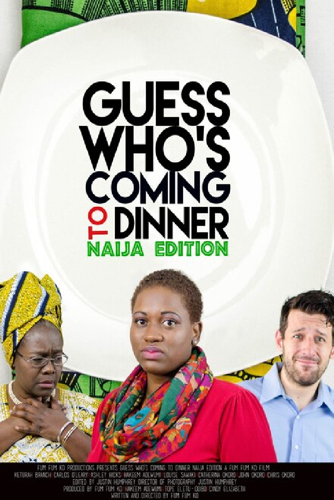 Guess Who's Coming to Dinner: Naija Edition