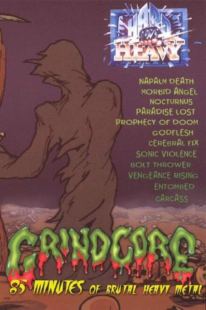 Hard 'N' Heavy: Grindcore