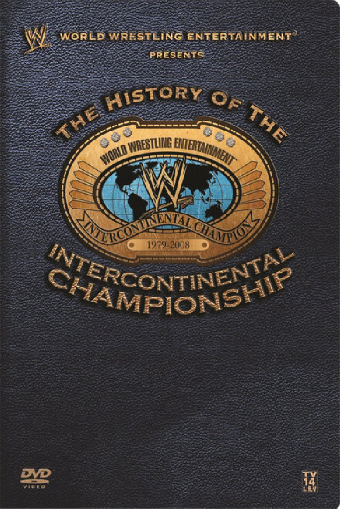 WWE: The History Of The Intercontinental Championship
