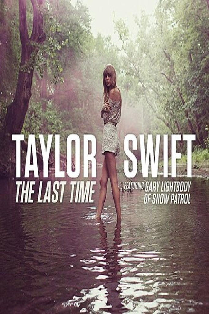 Тейлор Свифт: The Last Time