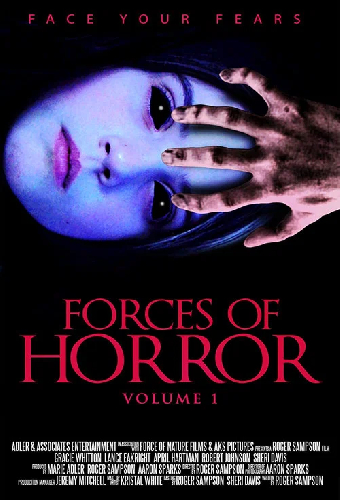 The Forces of Horror Anthology: Volume I