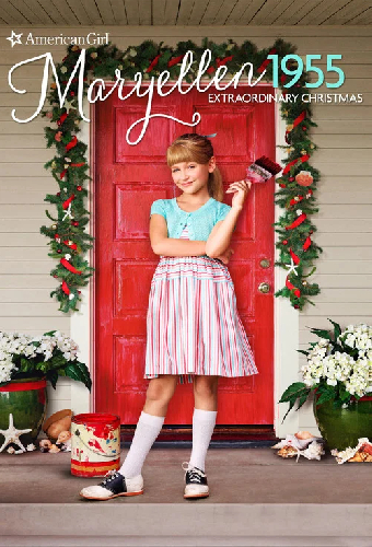 An American Girl Story: Maryellen 1955 - Extraordinary Christmas