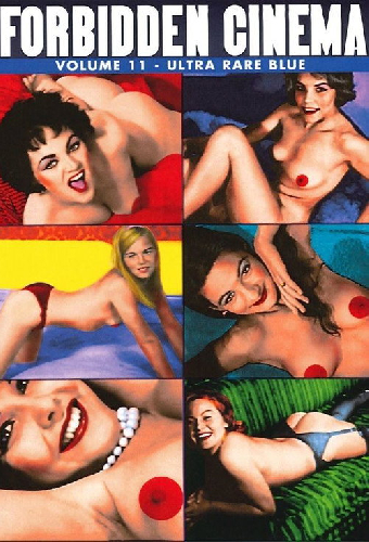 Forbidden Cinema: Volume 11 - Ultra Rare Blue