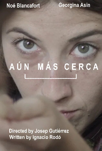 Aún Más Cerca