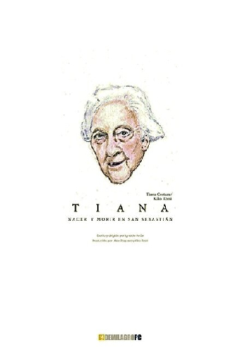 Tiana: Nacer y morir en San Sebastián