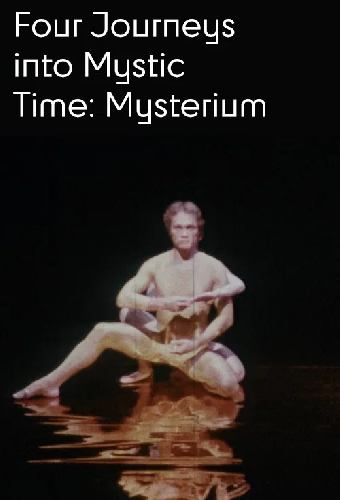 Four Journeys Into Mystic Time: Mysterium
