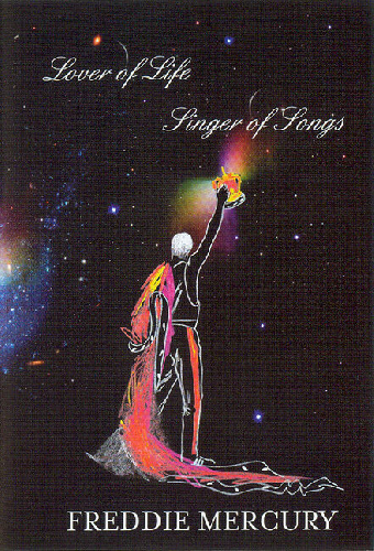 Freddie Mercury: Lover of Life - Singer Of Songs