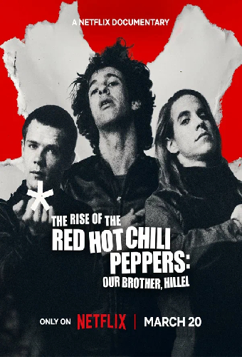 Восхождение Red Hot Chili Peppers: Наш брат Хиллел