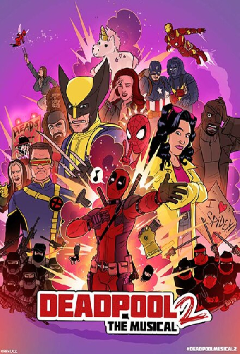 Deadpool The Musical 2 - Ultimate Disney Parody
