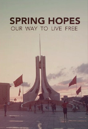 Spring Hopes: Our Way To Live Free