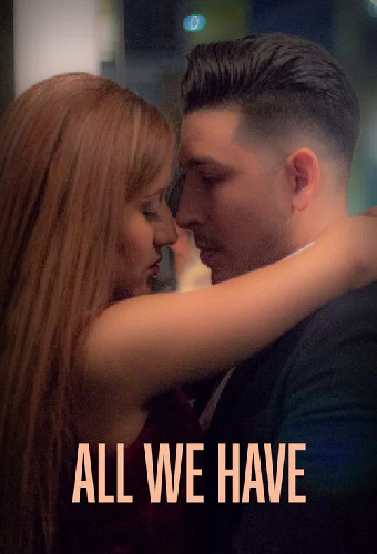 All We Have