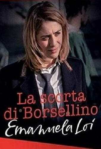 La scorta di Borsellino - Emanuela Loi