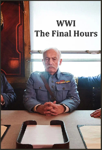 WW1: The Final Hours