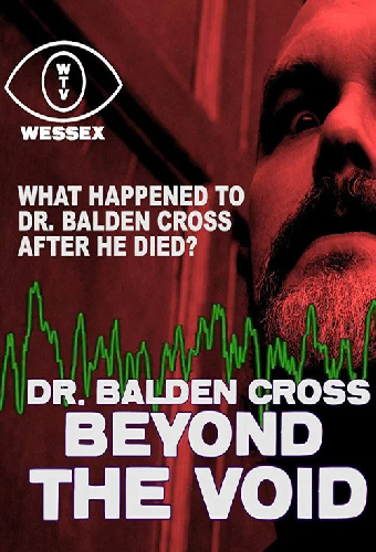Dr. Balden Cross: Beyond The Void