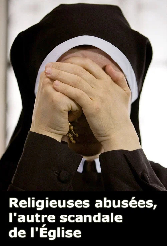 Religieuses abusées, l'autre scandale de l'Église