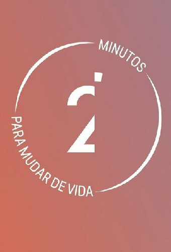 2' Minutos para Mudar de Vida