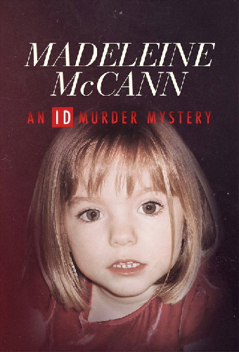 Madeleine McCann: An ID Murder Mystery