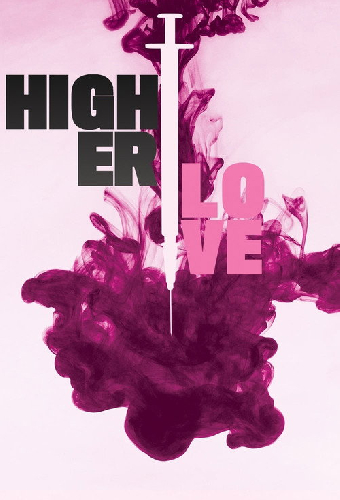 Постер «Higher Love»