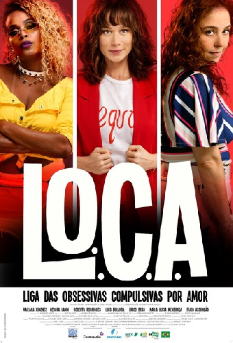 L.O.C.A. – Liga das Obsessivas Compulsivas por Amor