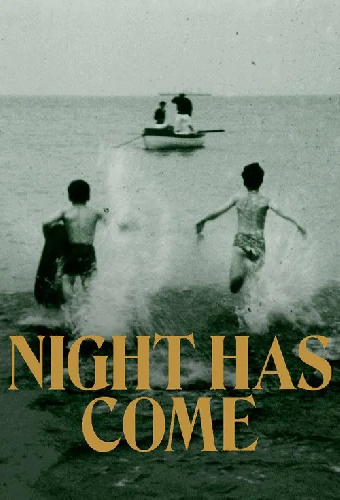 Night Has Come