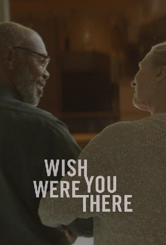 Wish You Were There