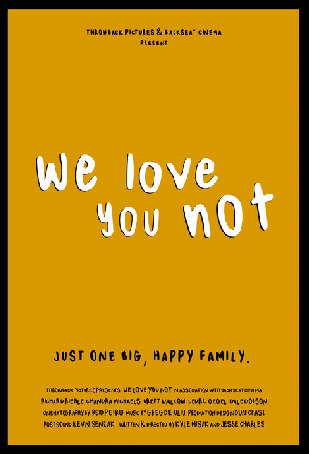 We Love You Not
