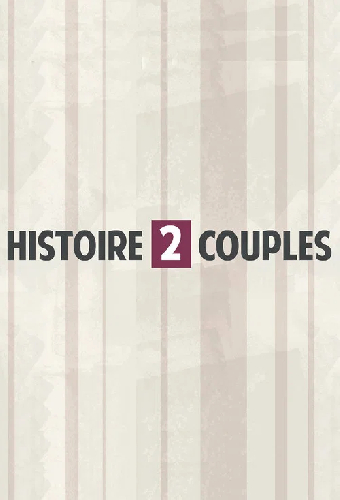 Histoire 2 Couples