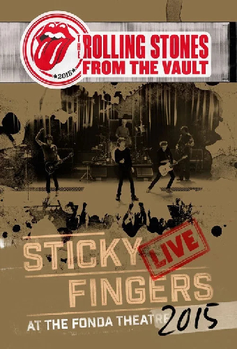 The Rolling Stones: From the Vault - Sticky Fingers Live at the Fonda Theatre 2015