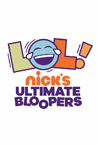 LOL Nick's Ultimate Bloopers