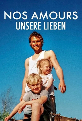 Nos amours - Unsere Lieben