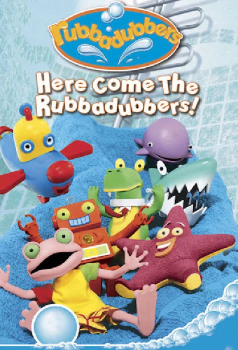 Rubbadubbers: Here Come the Rubbadubbers!