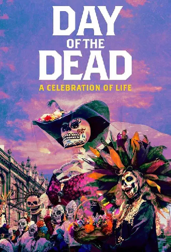 Day of the Dead: A Celebration of Life