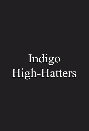 Indigo High-Hatters