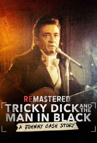 ReMastered: Tricky Dick & The Man in Black