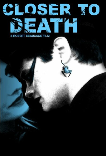 Closer to Death