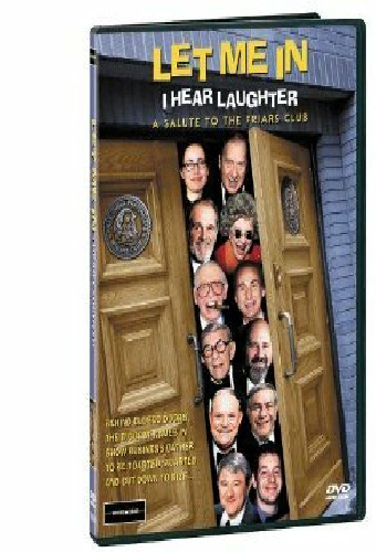 Let Me In, I Hear Laughter: A Salute to the Friars Club