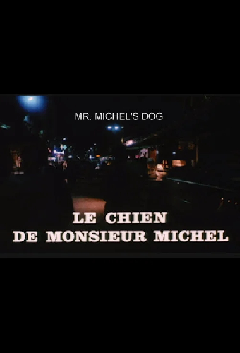 Le Chien de monsieur Michel