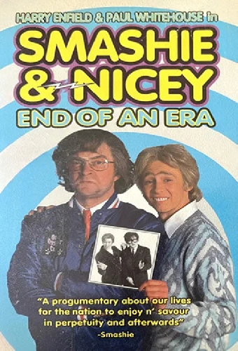 Smashie and Nicey: The End of an Era