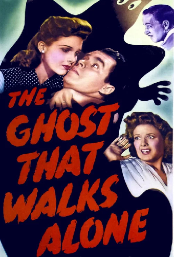 The Ghost That Walks Alone