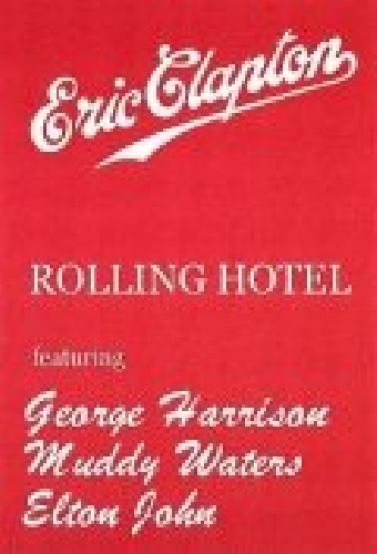 Eric Clapton and His Rolling Hotel